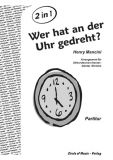 Wer hat an der Uhr gedreht? - Partitur